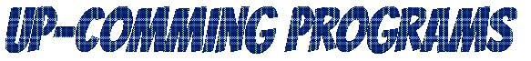 Up-comming Programs